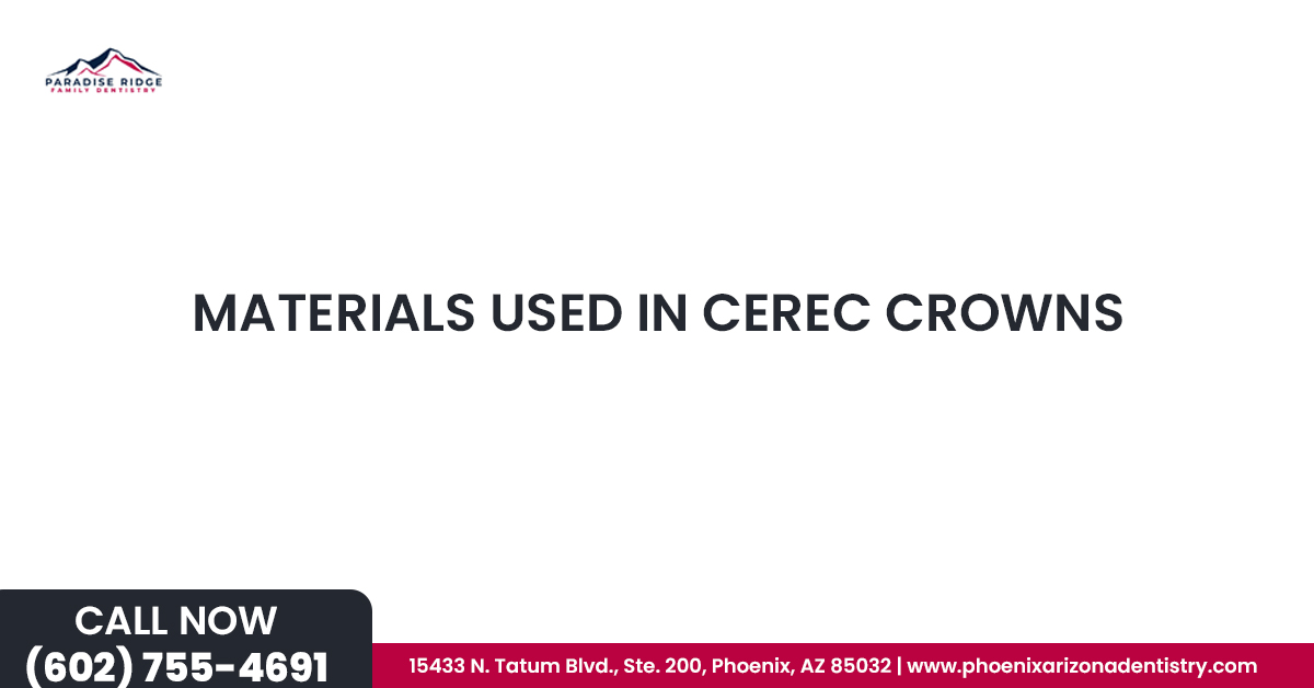 Materials Used In CEREC Crowns