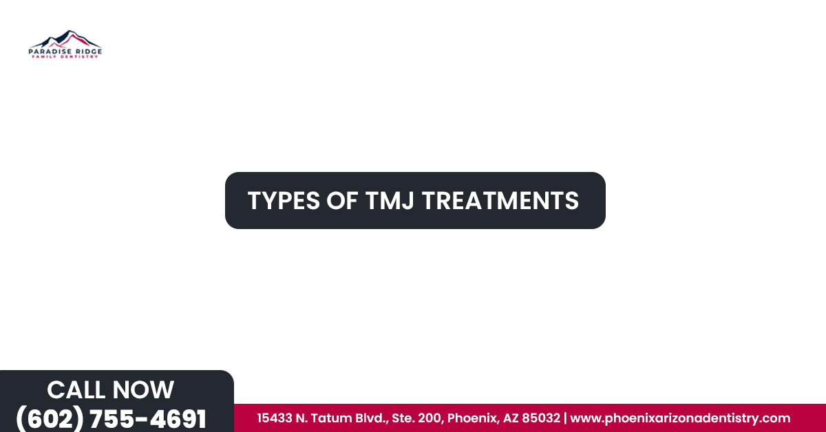 Types of TMJ Treatments