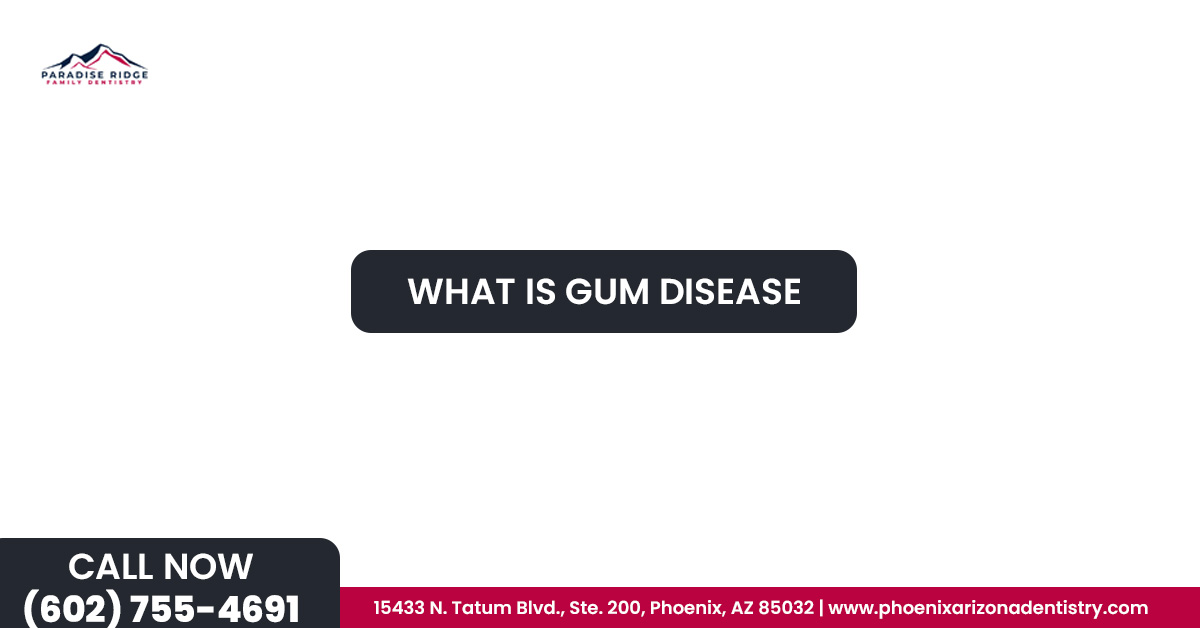 What is Gum Disease