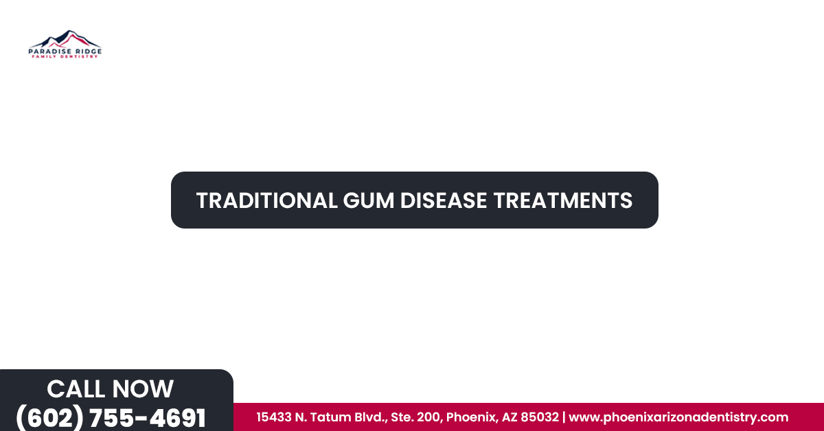 Traditional Gum Disease Treatments
